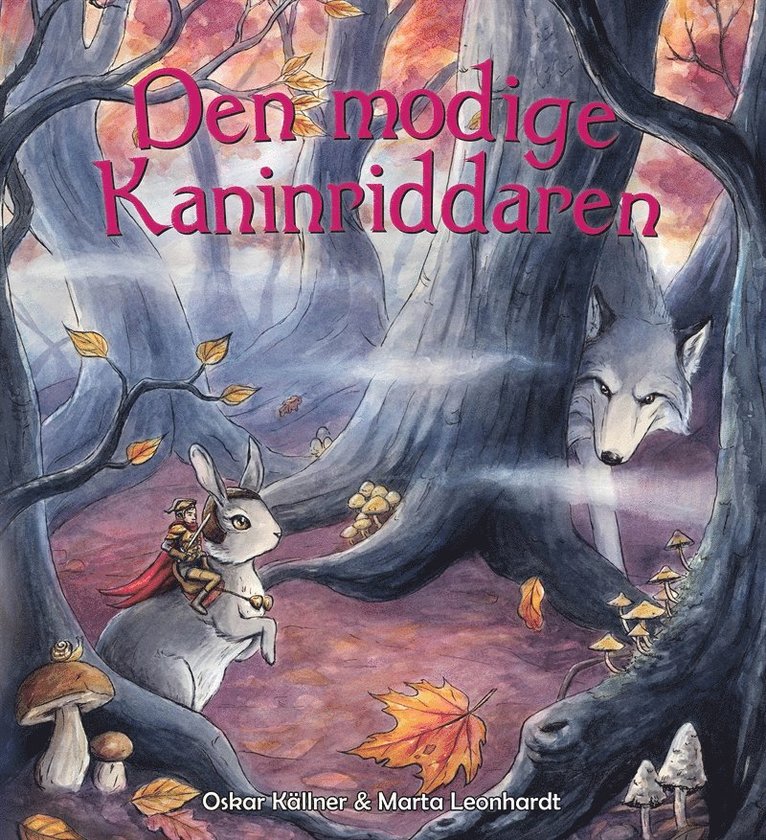 Oskar Källner - Den modige kaninriddaren, E-bok