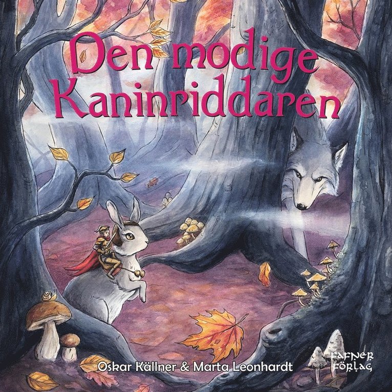 Oskar Källner - Den modige kaninriddaren, Ljudbok