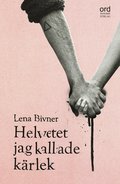 Helvetet jag kallade kärlek