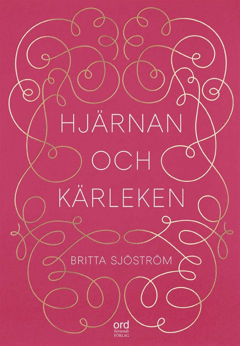 Britta Sjöström - Hjärnan och kärleken, E-bok