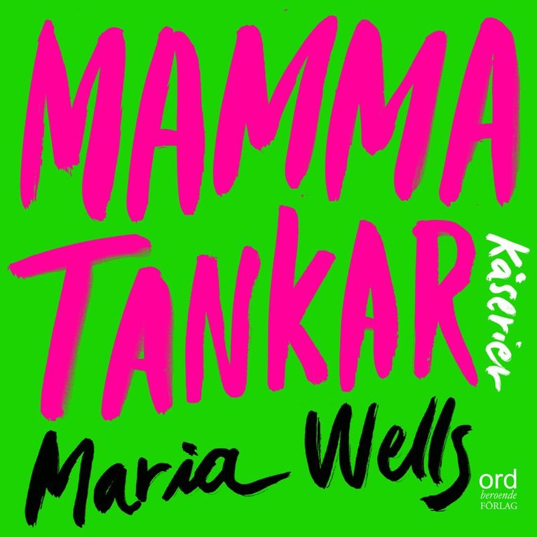 Maria Wells - Mammatankar, Ljudbok