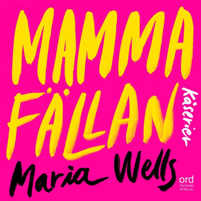 Maria Wells - Mammafällan, Ljudbok