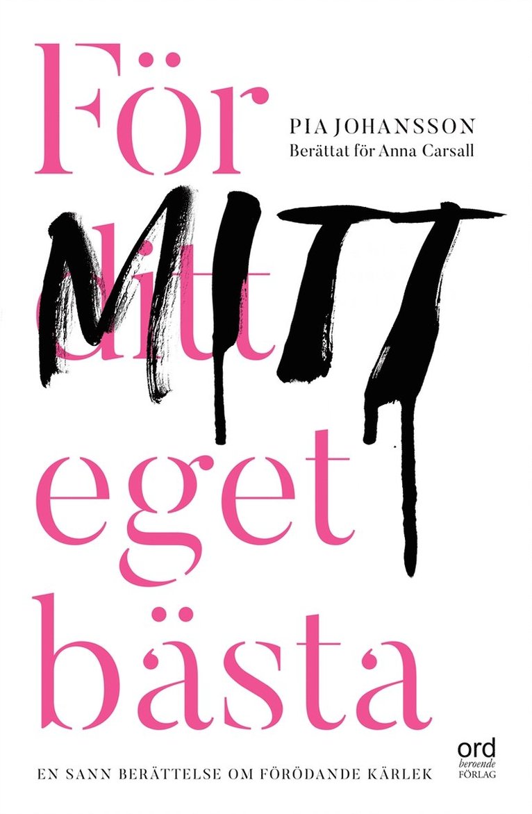 Pia Johansson, Anna Carsall - För ditt eget bästa, E-bok