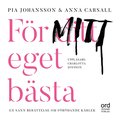 För ditt eget bästa 