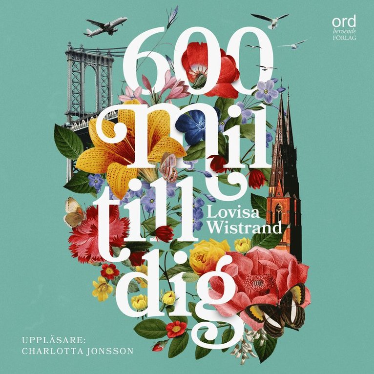 Lovisa Wistrand - 600 mil till dig, Ljudbok