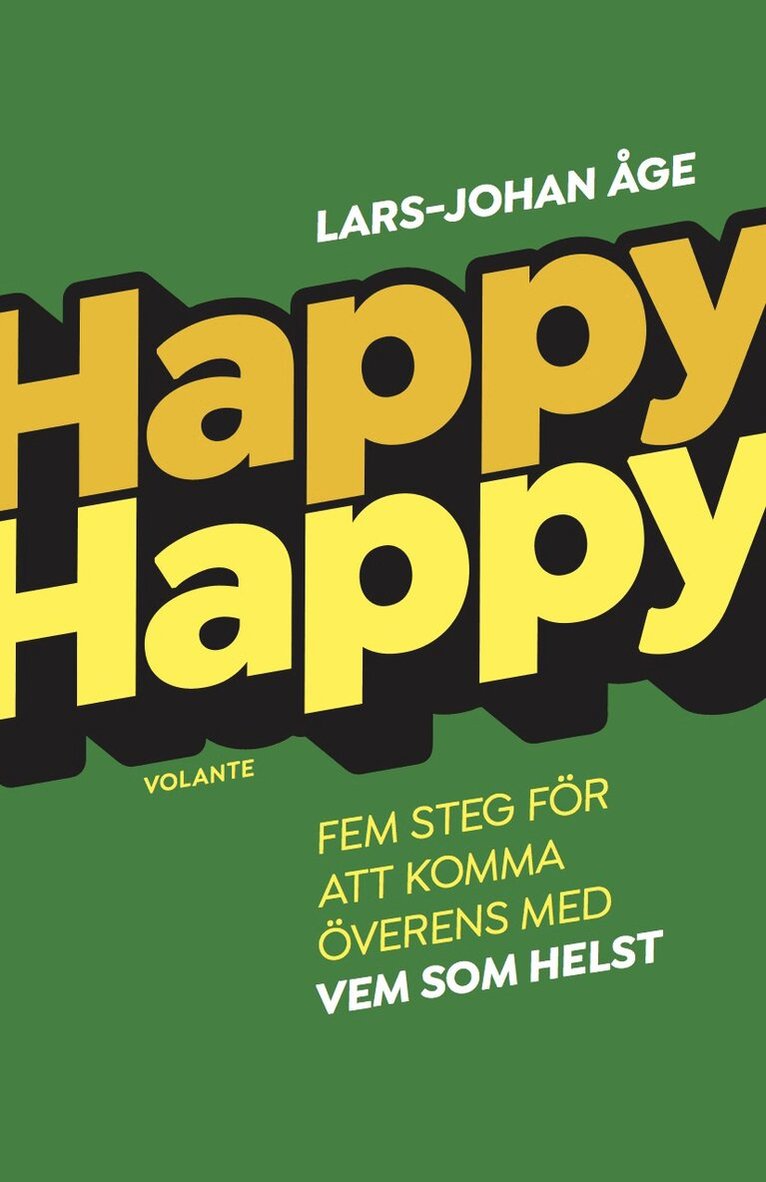 Lars-Johan Åge - Happy Happy : Fem steg för att komma överens med vem som helst, Häftad