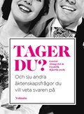 Tager du? : och sju andra �ktenskapsfr�gor du vill veta svaren p�