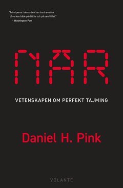 Daniel H. Pink - När, E-bok. Tillgänglighet: Lägg i varukorg
