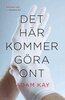 Adam Kay - Det här kommer göra ont, E-bok