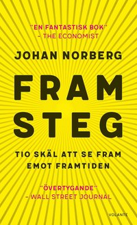 Framsteg : tio sk�l att se fram emot framtiden