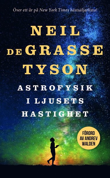 Neil deGrasse Tyson Astrofysik i ljusets hastighet