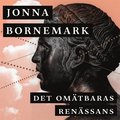 Det omätbaras renässans : En uppgörelse med pedanternas världsherravälde