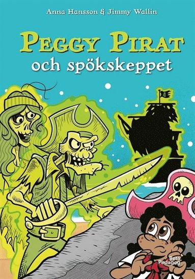 Anna Hansson Peggy Pirat och spökskeppet