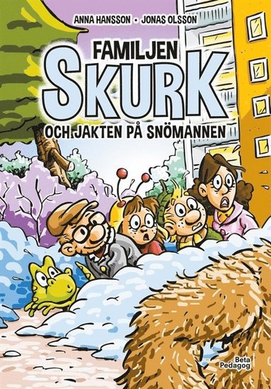 Anna Hansson Familjen Skurk och jakten på snömannen