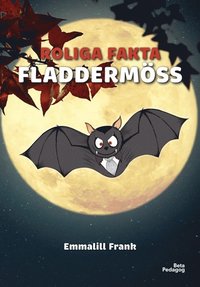 Roliga fakta - Fladdermöss