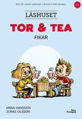 Tor och Tea fikar