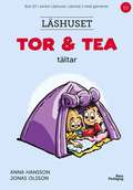 Tor och Tea tältar