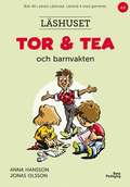Tor och Tea och barnvakten