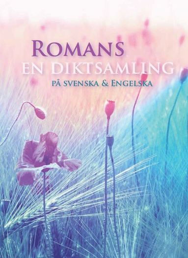 Romans en diktsamling på svenska & engelska