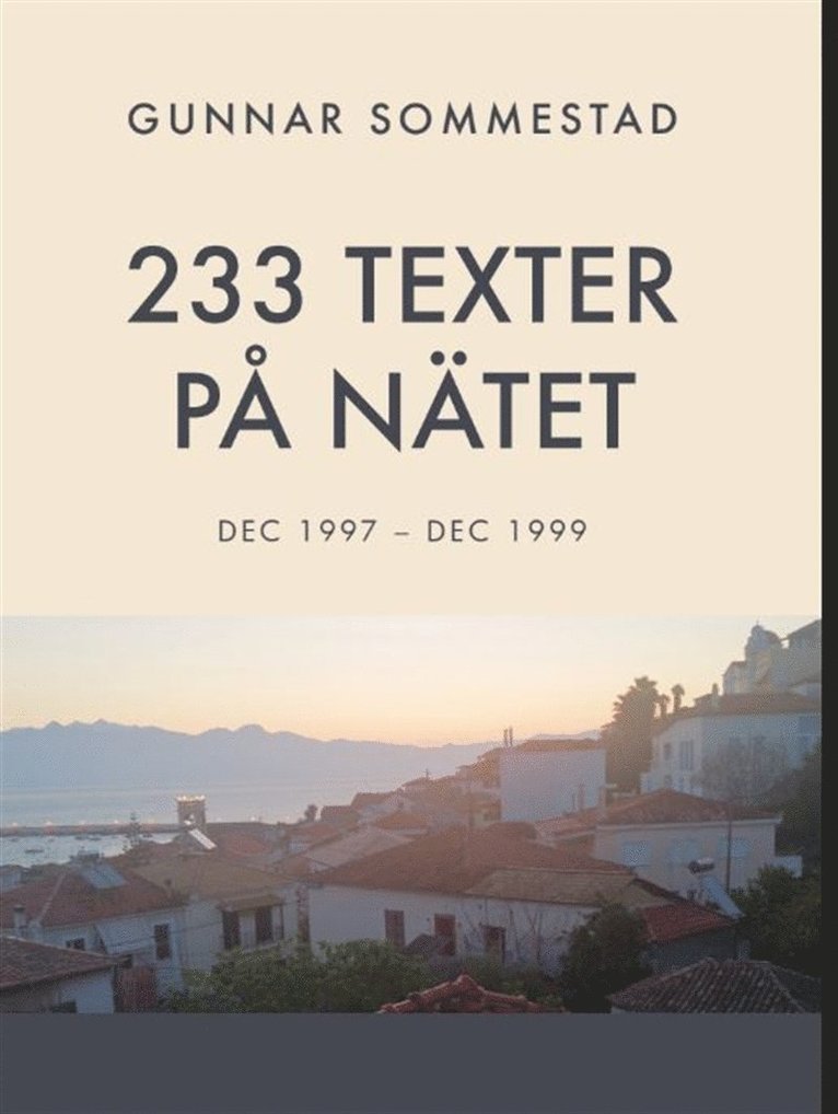 Gunnar Sommestad - 233 TEXTER PÅ NÄTET, E-bok