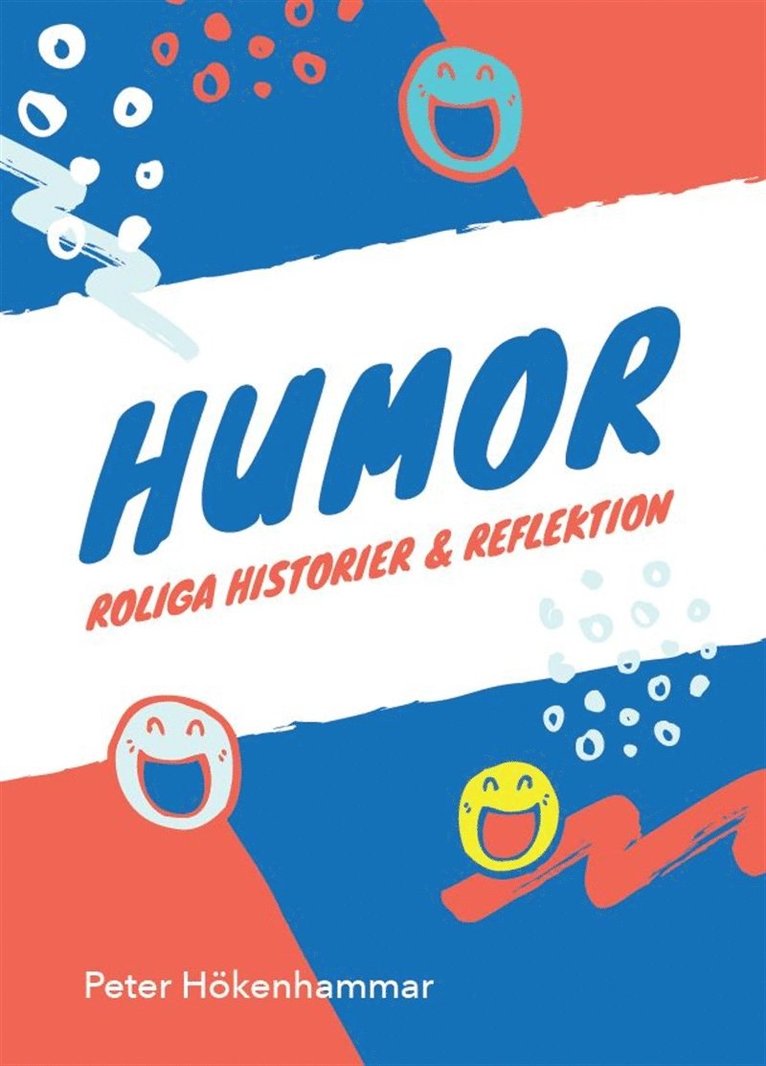 Peter Hökenhammar - Humor. Roliga historier och reflektion, E-bok
