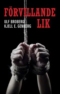 Ulf Broberg, Kjell E. Genberg - Förvillande lik, Häftad