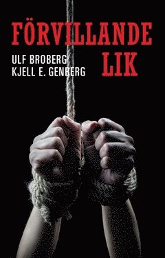 Ulf Broberg, Kjell E Genberg Förvillande lik