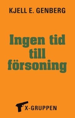 Kjell E Genberg Ingen tid till försoning