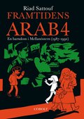 Framtidens arab : en barndom i Mellanöstern (1987-1992). Del 4