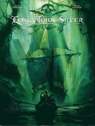 Xavier Dorison Long John Silver 2