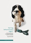 Vart tog behaviorismen v�gen?