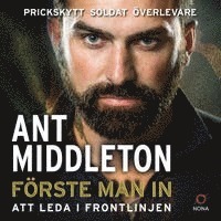 Ant Middleton - Förste man in : att leda i frontlinjen, Ljudbok