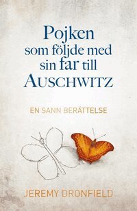 Jeremy Dronfield - Pojken som följde med sin far till Auschwitz, E-bok