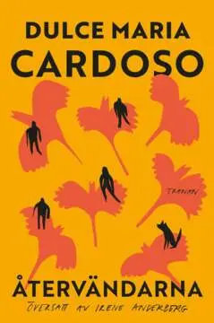 Dulce Maria Cardoso - Återvändarna, E-bok