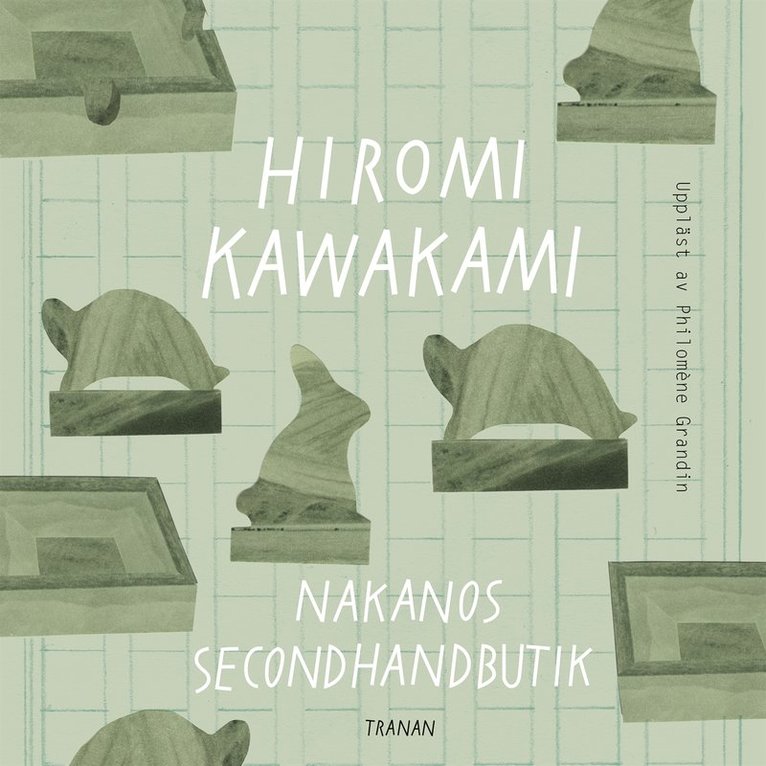 Hiromi Kawakami - Nakanos secondhandbutik, Ljudbok