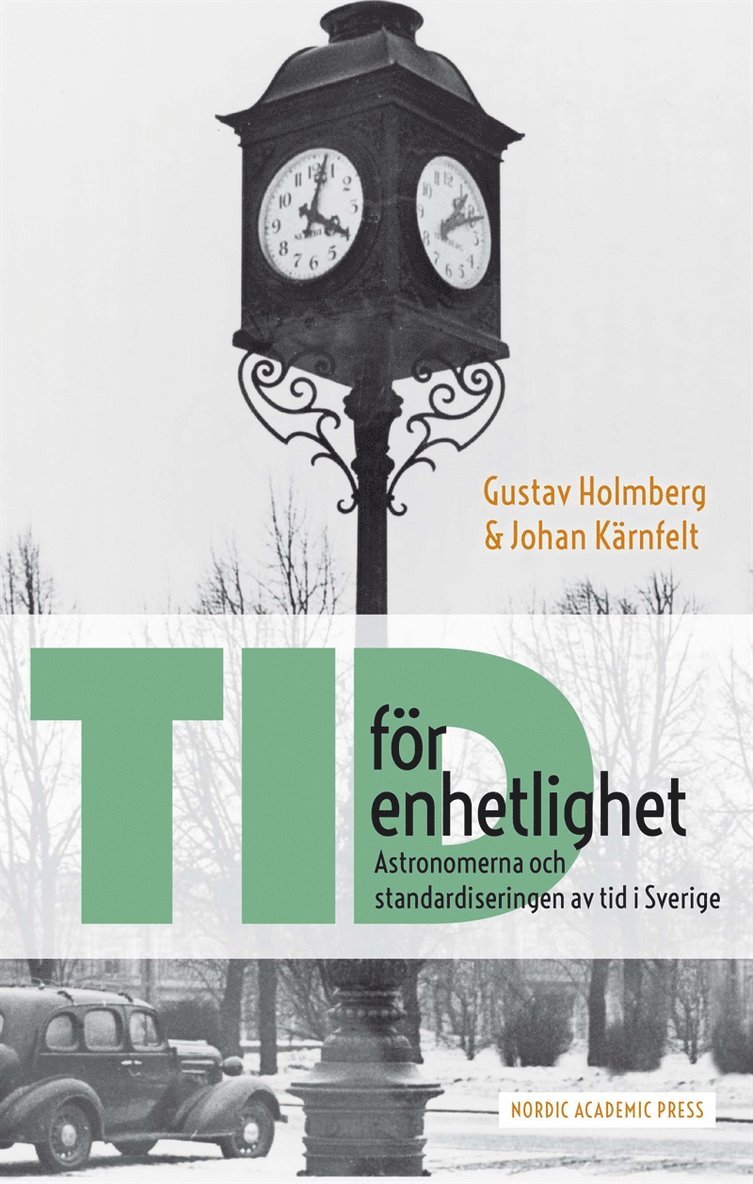 Gustav Holmberg, Johan Kärnfelt - Tid för enhetlighet: Astronomerna och standardiseringen av tid i Sverige, E-bok