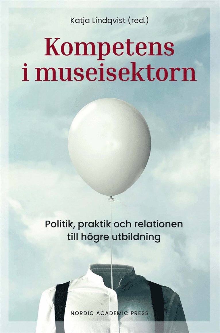 Sofia Dahlquist, Katja Lindqvist - Kompetens i museisektorn, E-bok