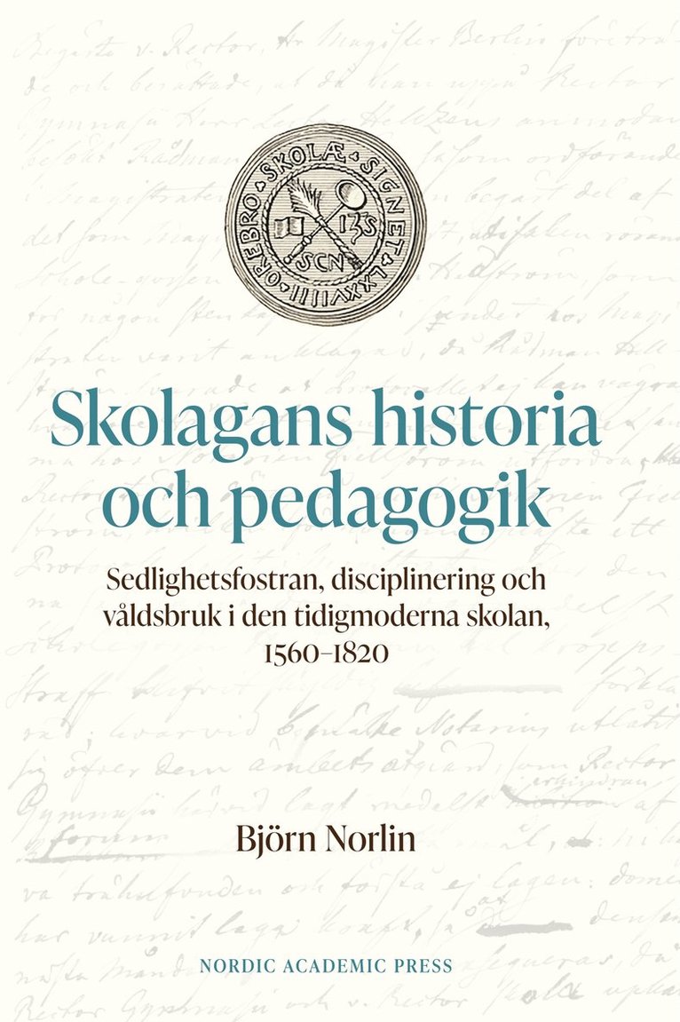 Björn Norlin - Skolagans historia och pedagogik, E-bok