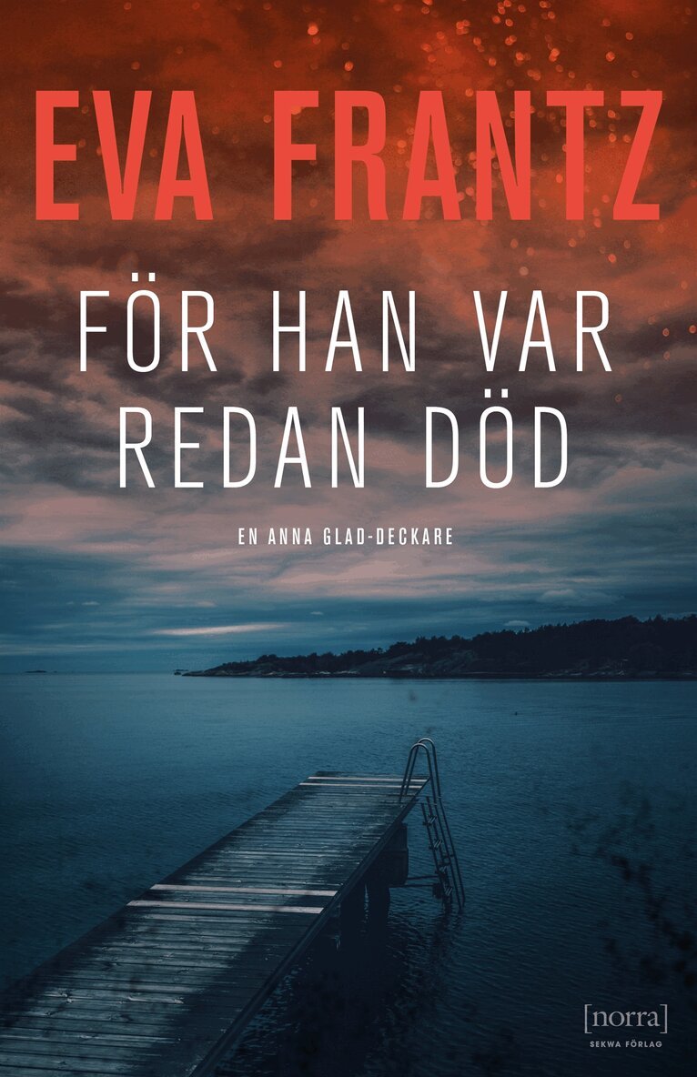 Eva Frantz - För han var redan död, E-bok