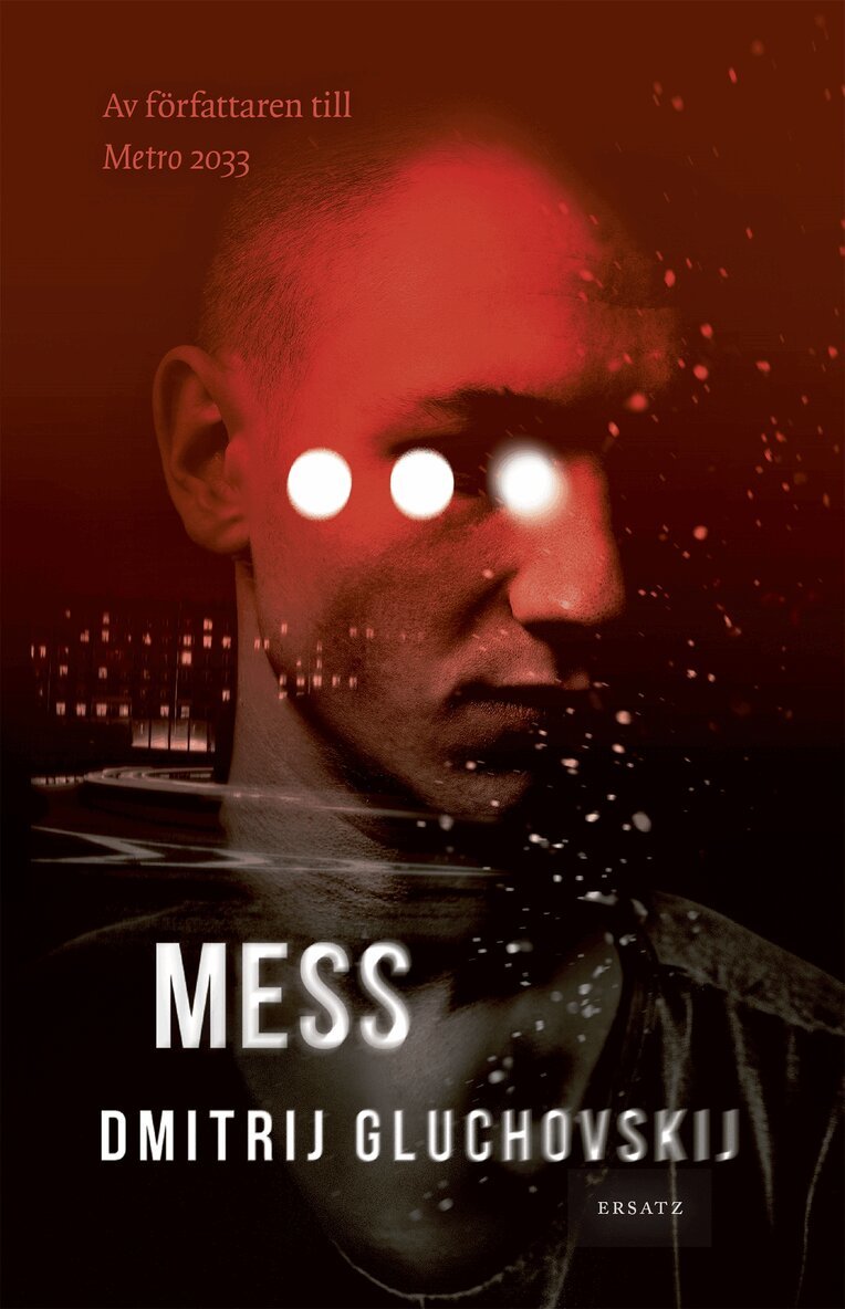 Dmitrij Gluchovskij - Mess, E-bok