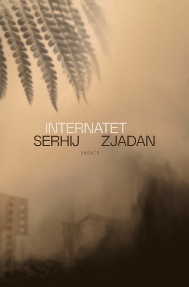 Serhij Zjadan Internatet