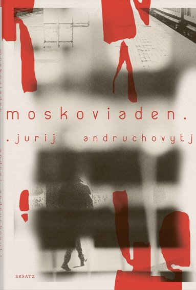 Jurij Andruchovytj Moskoviaden