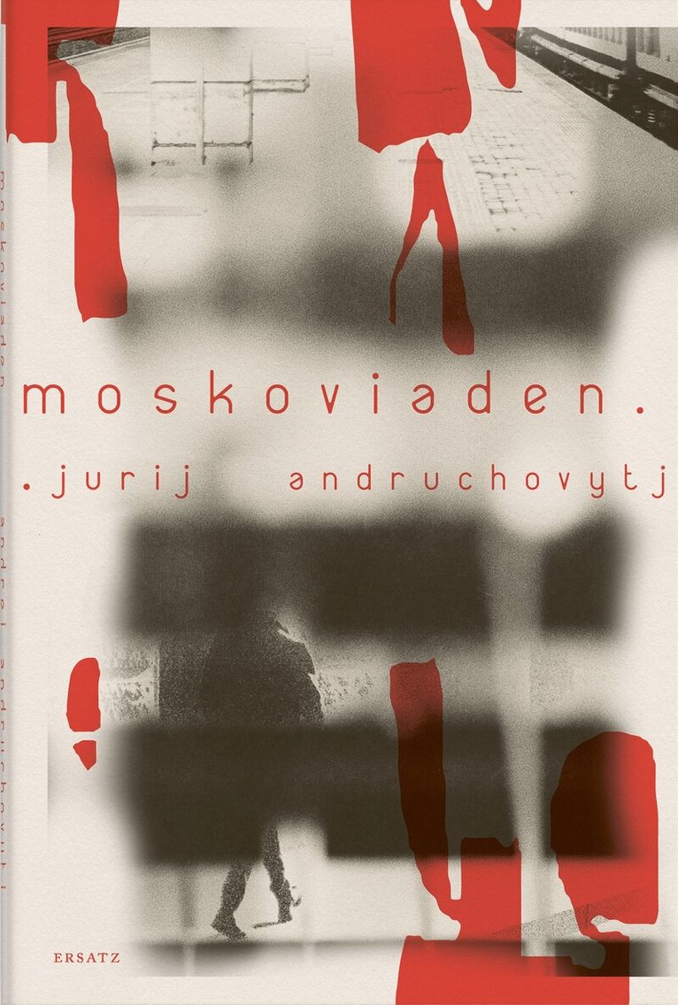 Jurij Andruchovytj - Moskoviaden, E-bok
