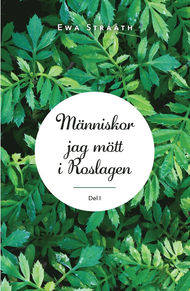 Omslag: Människor jag mött i Roslagen, del 1