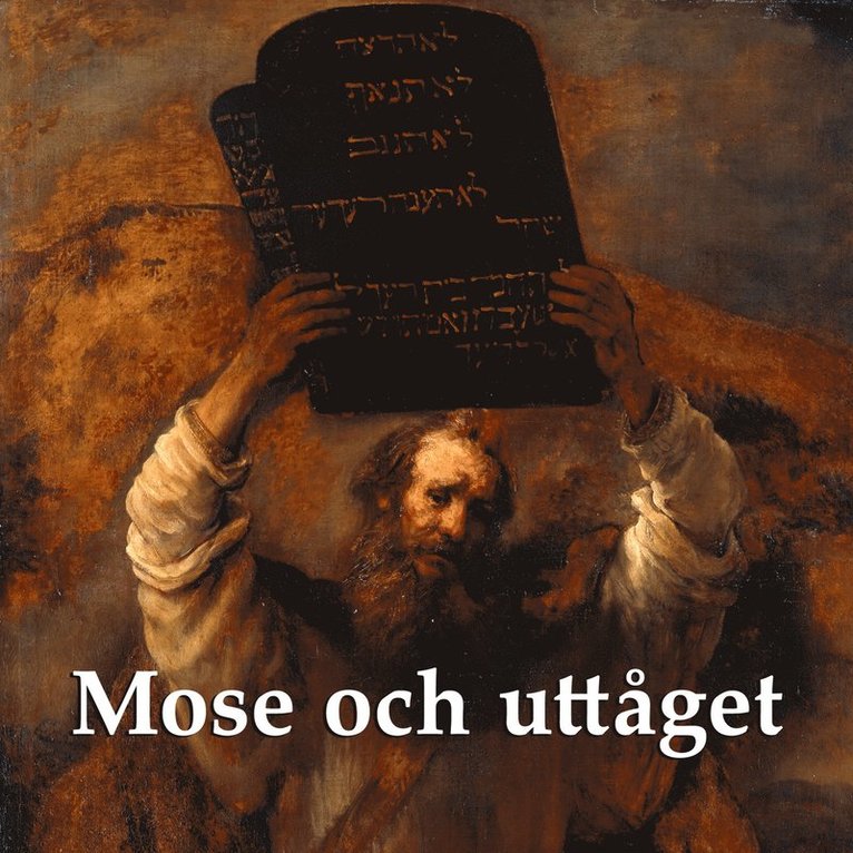 Svenska Folkbibeln - Mose och uttåget, Ljudbok