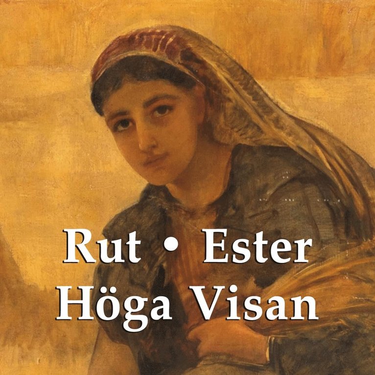 Svenska Folkbibeln - Rut, Ester och Höga visan, Ljudbok
