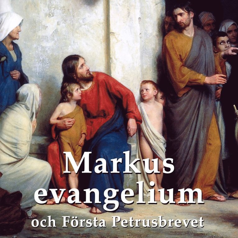 Svenska Folkbibeln - Markus evangelium och Första Petrusbrevet, Ljudbok