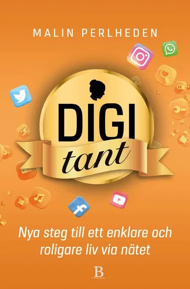 Malin Perlheden - Digitant – nya steg till ett enklare och roligare liv på nätet, E-bok