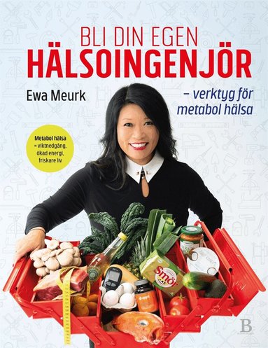 Ewa Meurk - Bli din egen hälsoingenjör, E-bok