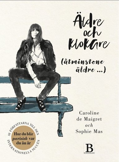 Caroline de Maigret, Sophie Mas Äldre och klokare (åtminstone äldre…)